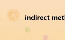 indirect method indirect