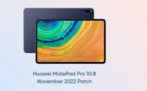 华为MatePad Pro 10.8获得2022年11月补丁发表