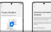 谷歌在安卓13设备上推出隐私沙盒测试版
